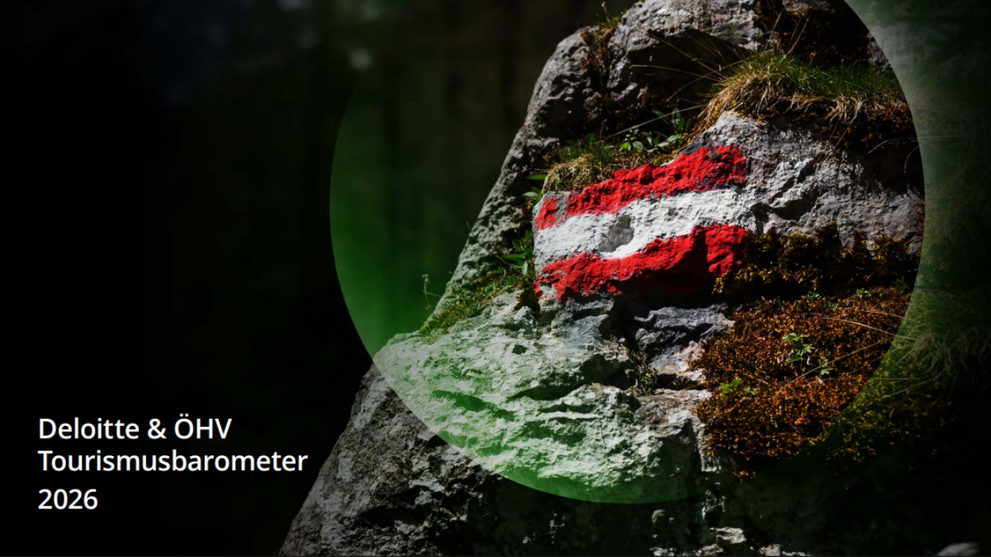 Deloitte und ÖHV-Tourismusbarometer 2026