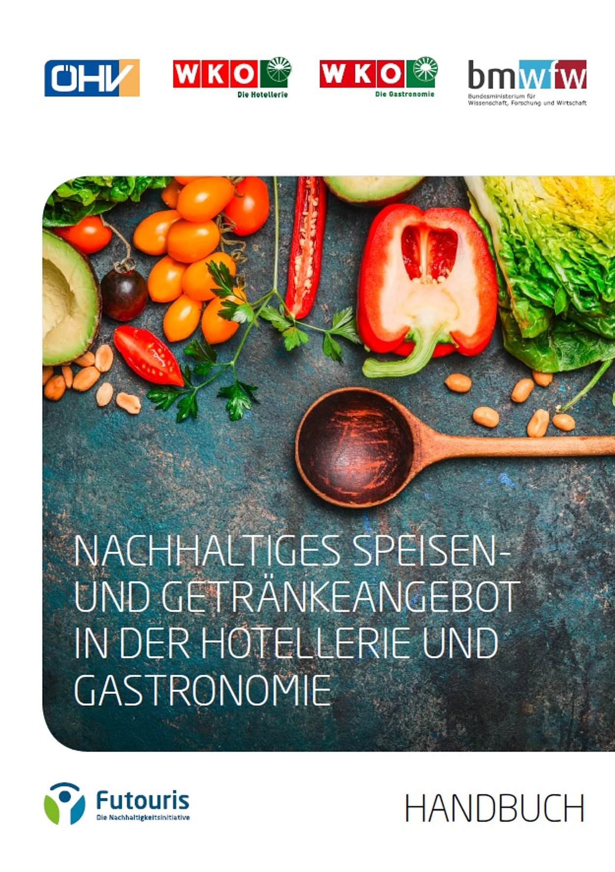 Handbuch nachhaltiges Speisen und Getränkeangebot_Cover: Handbuch Nachhaltiges Speisen- und Getränkeangebot in Hotellerie und Gastronomie