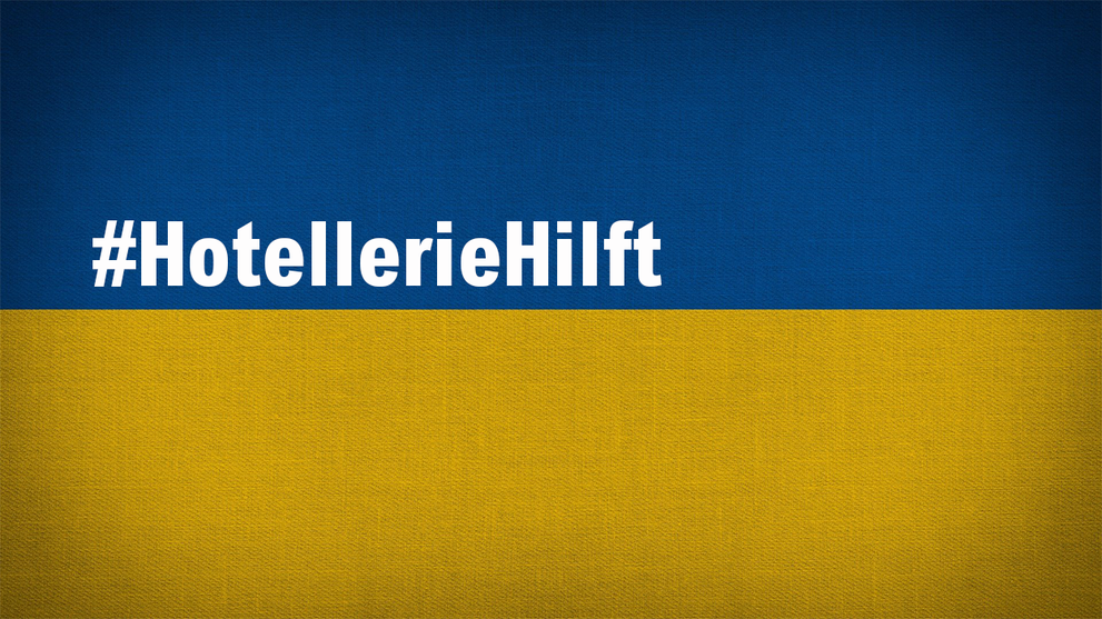 #HotellerieHilft Flüchtlingen aus der Ukraine