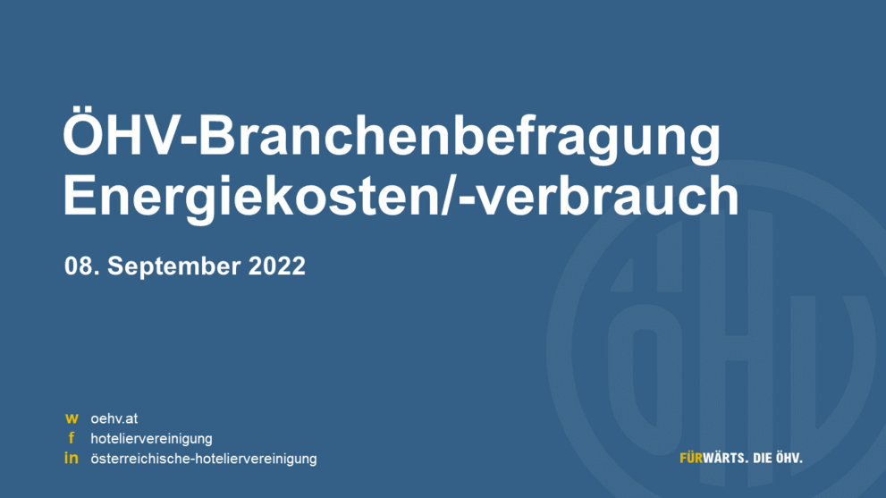 UPDATE: ÖHV-Umfrage Energiekosten in der Top-Hotellerie