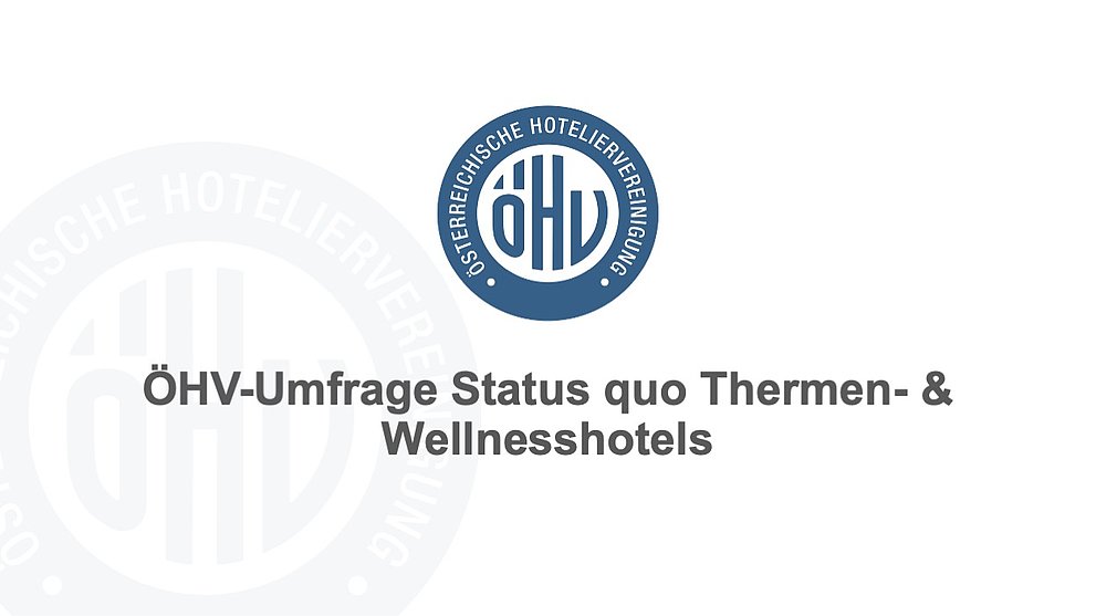 ÖHV-Umfrage: Thermenhotels in den Startlöchern, Sicherheitskonzepte inklusive