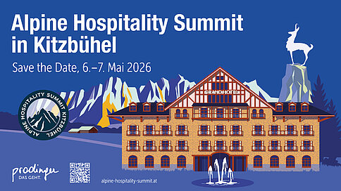 Alpine Hospitality Summit 2026: Innovation, Investment und neue Strategien